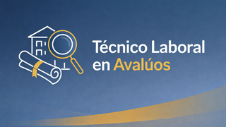 Técnico Laboral en Avalúos